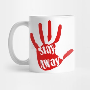 Stay Away Mug